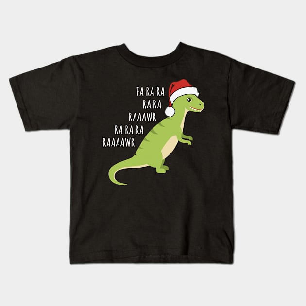 Dinosaur Fa Ra Ra Rawr Rawr Christmas Kids T-Shirt by HouldingAlastairss